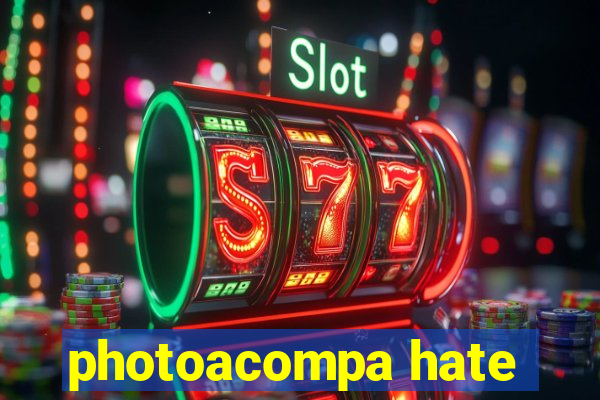 photoacompa hate